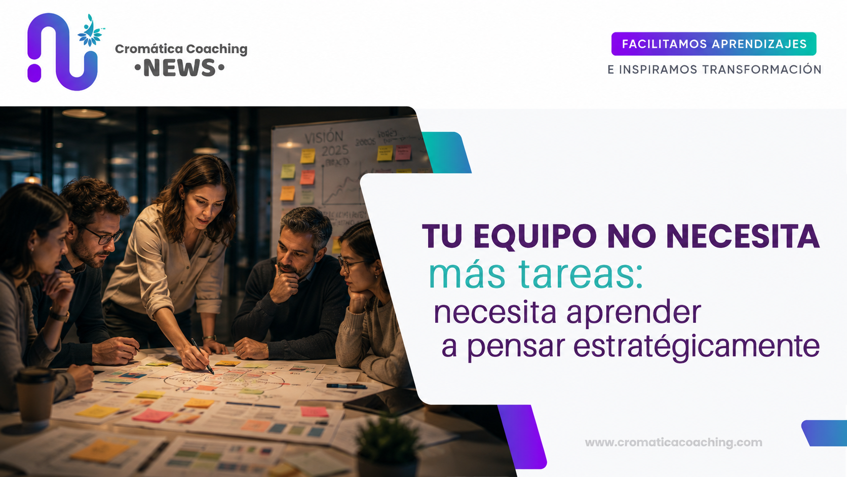 Tu equipo no necesita más tareas: necesita aprender a pensar estratégicamente