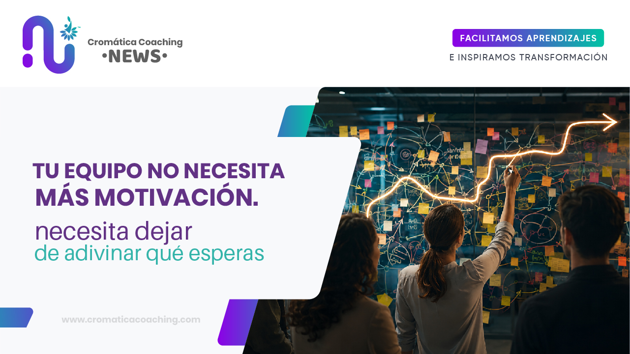 Tu equipo no necesita más motivación. Necesita dejar de adivinar qué esperas